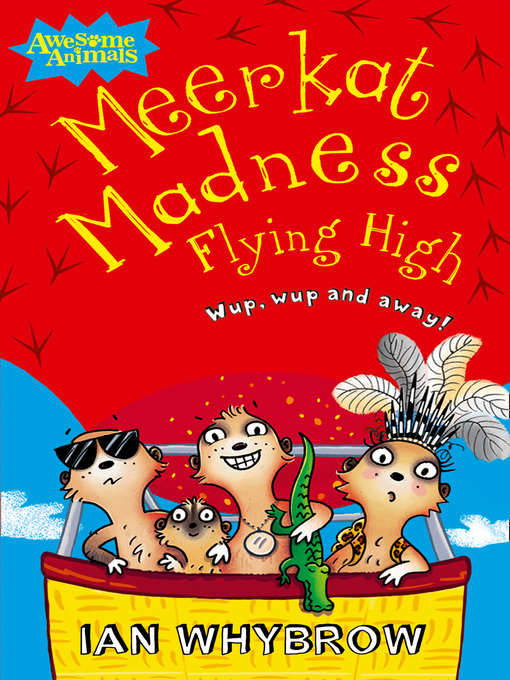 Title details for Even More Meerkat Madness by Ian Whybrow - Available